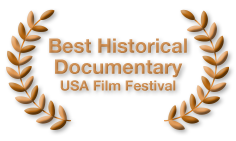 Best Historical Documentary - USA Film Festival