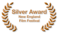 Silver Award - New England Film Festival
